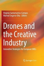 Drones and the Creative Industry: Innovative Strategies for European SMEs by Vir