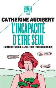 Lincapacité dêtre seul : Essai sur lamour, la solitud... | Buch | Zustand gut
