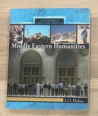 Middle Eastern Humanities: An Introduction to the Cultures of the Middle East
