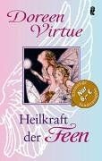 Die Heilkraft der Feen von Virtue, Doreen | Buch | Zustand gut