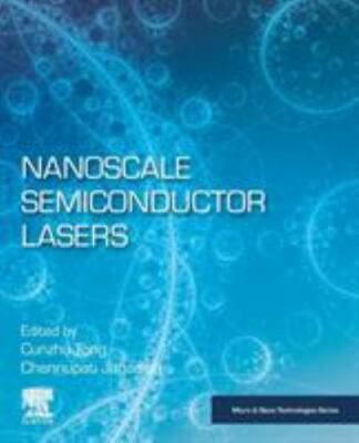 Nanoscale Semiconductor Lasers, Paperback by Tong, Cunzhu (EDT); Jagadish, Ch...