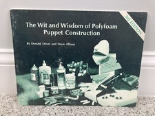 1986 The Wit  Wisdom of Polyfoam Puppet Construction Donald Devet Drew Allison