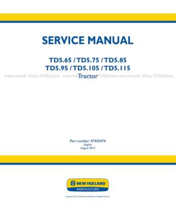 NH TD5.65 TD5.75 TD5.85 TD5.95 TD5.105 TD5.115 Service Manual PRIORITY MAIL