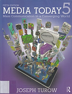Media Today: Mass Communication in a Converging World [Taschenbuc