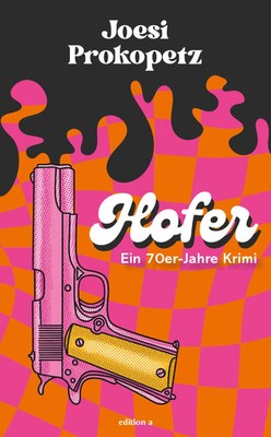 Hofer | Joesi Prokopetz | Taschenbuch | 320 S. | Deutsch | 2023 | edition a GmbH