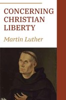 Martin Luther | Concerning Christian Liberty | Taschenbuch | Englisch (2023)