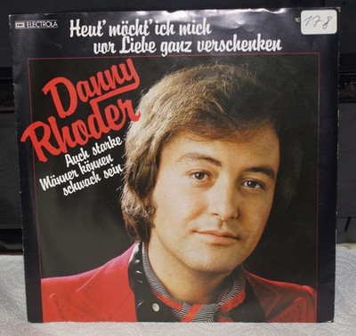 Single Danny Rhoder - Heut möcht ich mich / Auch starke..... in gutem Zustand
