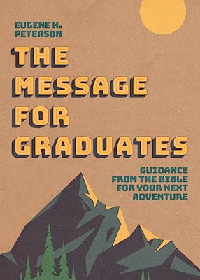 Message For Graduates (Softcover), The - Paperback NEW Peterson, Eugen 09/04/202