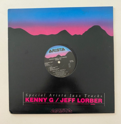 Kenny G /Jeff Lorber   Special Arista Jazz Tracks Vinyl LP  Smooth Jazz Promo