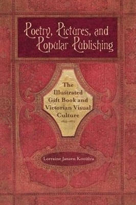 Poetry, Pictures, and Popular Publishing by Lorraine Janzen K... - 9780821419649