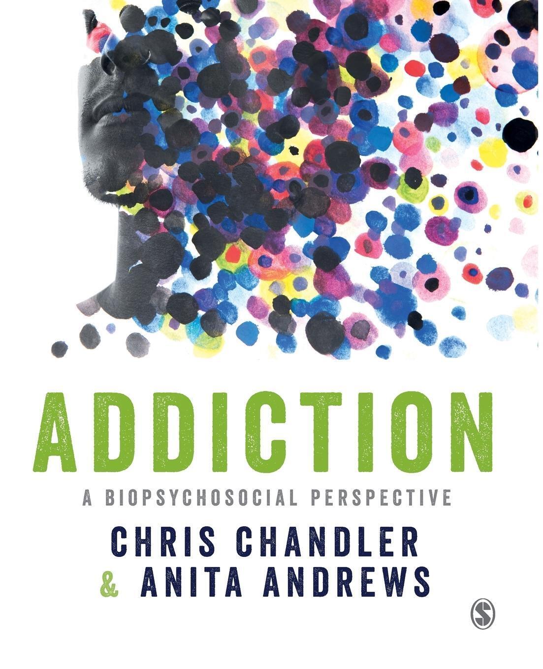Thumbnail - Addiction | A Biopsychosocial Perspective | Chris Chandler (u. A.) |