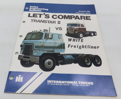 1975 INTERNATIONAL Sales Engineering Bulletin Transtar II Vs White Freightliner