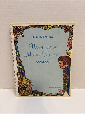 1973 Vintage KOYN AM & FM Way to A Man's Heart Cookbook Food: Billings Montana