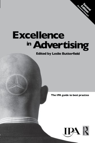Excellence in Advertising: The IPA Guide to Best Practice (Chartered Institute