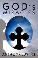 Anthony Justice | God's Miracles | Taschenbuch | Englisch (2012) | Xlibris