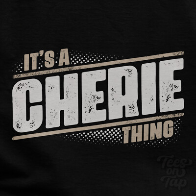 IT'S A CHERIE THING T-SHIRT Name Nachname lustig Familie Geschenkidee