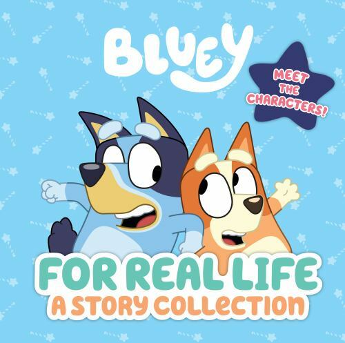 Bluey for Real Life Hardcover Story Collection by Penguin Young Readers 2021
