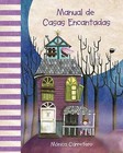 Manual de Casas Encantadas by Monica Carretero (Hardback, 2013)