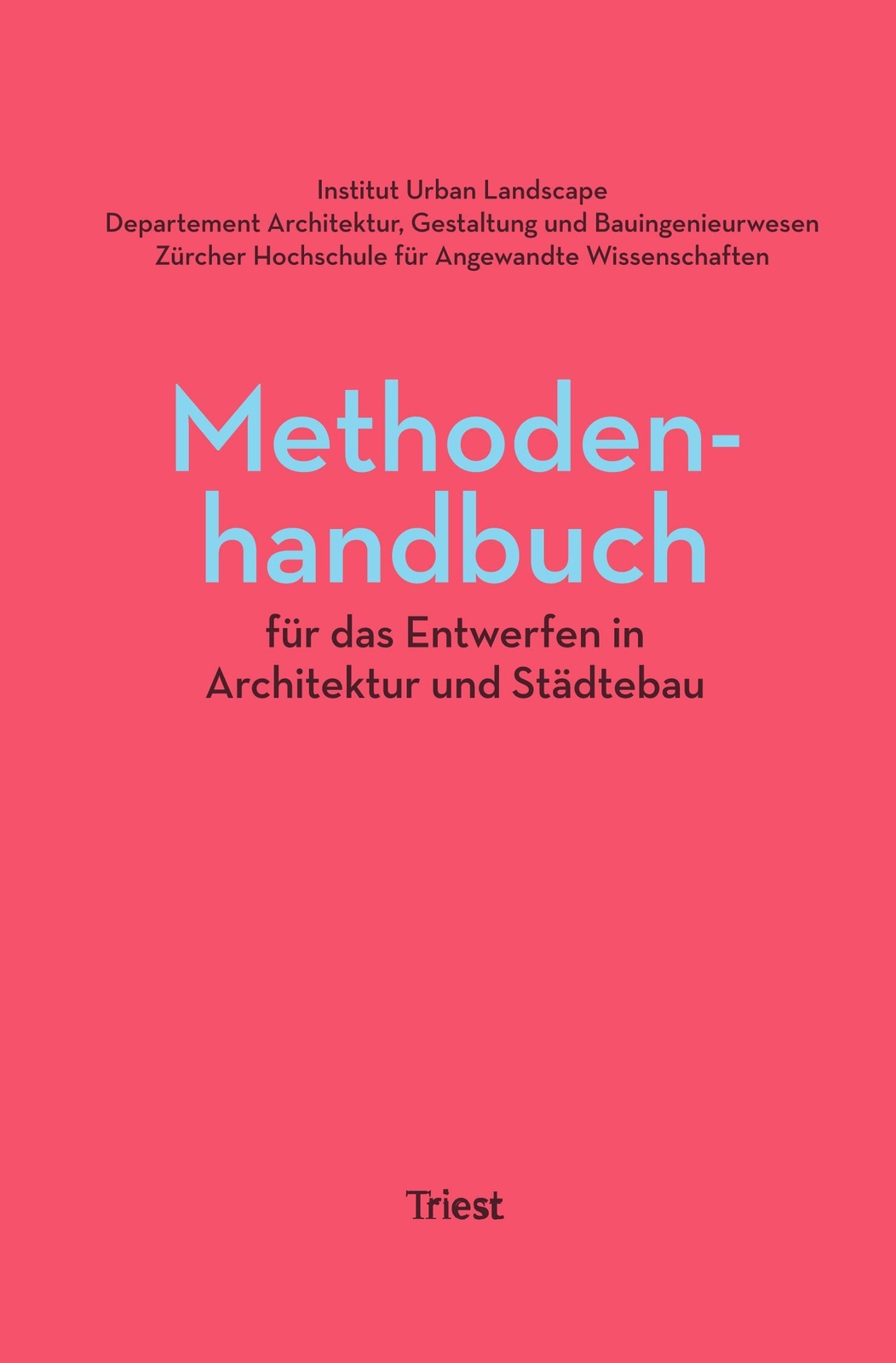 Methodenhandbuch Für Das Entwerfen In Architektur Und Städtebau |