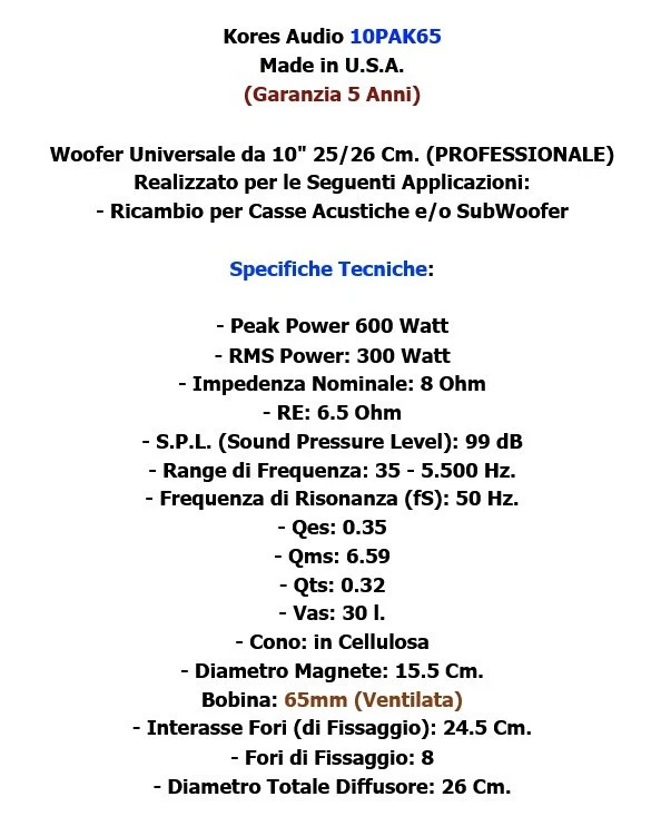 Kores Audio 10PAK65 Woofer SubWoofer (USA) PA 10" Pollici 25/26 Cm 8 Ohm 600W - Immagine 2 di 4
