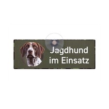 Deutsch Kurzhaar Braunschimmel Autoschild „Jagdhund im Einsatz“ | Hund im Auto