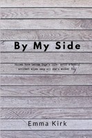 Emma Kirk | By My Side | Taschenbuch | Englisch (2019) | Kartoniert / Broschiert