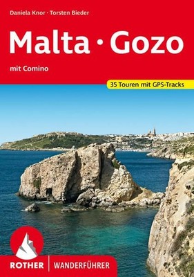 Malta Gozo. 35 Touren. Mit GPS-Tracks. mit Comino. Knor, Daniela und Torsten Bie