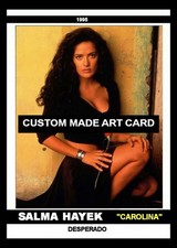 Salma Hayek In Desperado Custom Made ACEO Art Card Blank Back