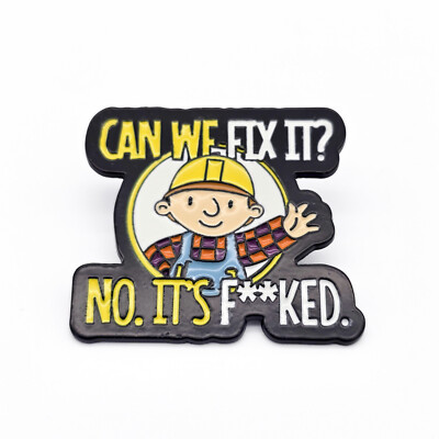 Funny Pin CAN WE FIX IT Sarcastic Pin, Funny Quote Metal Enamel Brooches