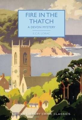 Fire in the Thatch, E. C. R. Lorac,  Paperback