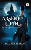 Maurice Leblanc | ArsèNe Lupin, Gentleman-Cambrioleur | Buch | FranzöSisch