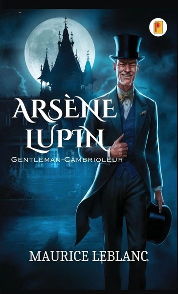 Maurice Leblanc | ArsèNe Lupin, Gentleman-Cambrioleur | Buch | FranzöSisch-image