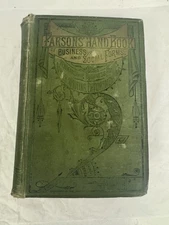 Antique Parsons' Hand Book Of Forms Business & Social 1888 HC J.E. White 8th Ed.