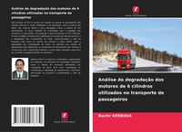 Bachir Kerboua | AnáLise Da DegradaçãO Dos Motores De 6 Cilindros Utilizados...