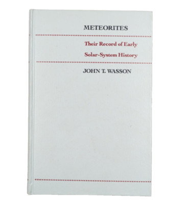 Buch: Meteorites John T Wasson 1985 Freeman And Company Record of early solar..