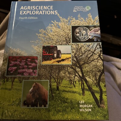 AgriScience Explorations, Fourth Edition [ Jasper S. Lee, Elizabeth M. Morgan, E
