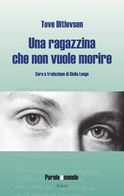 Una ragazzina che non vuole morire. Cinquanta poesie scelte - Ditlevsen Tove