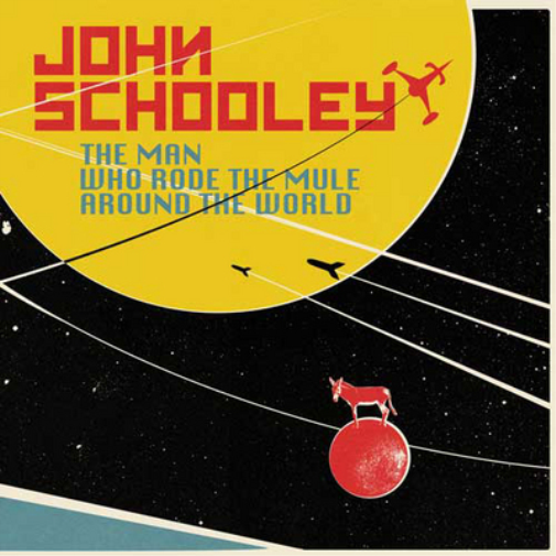 John Schooley The Man Who Rode the Mule Around the World (Vinyl LP)