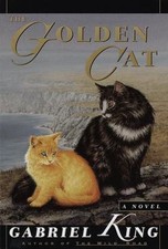 The Golden Cat by Gabriel King