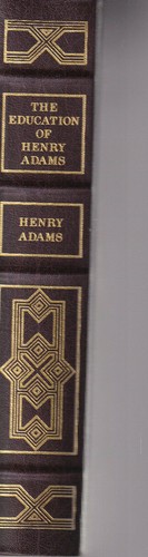 THE EDUCATION OF HENRY ADAMS By HENRY ADAMS (THE FRANKLIN LIBRARY HC 1983) - Picture 2 of 3