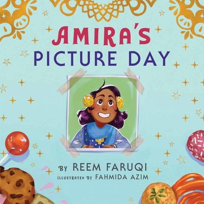Amira's Picture Day - paperback Azim, Fahmida|Faruqi, Reem