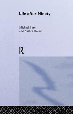 Life After Ninety by Michael Bury (English) Paperback Book