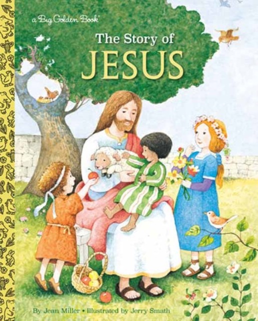 The Story of Jesus by Jane Werner Watson (Hardback Book)