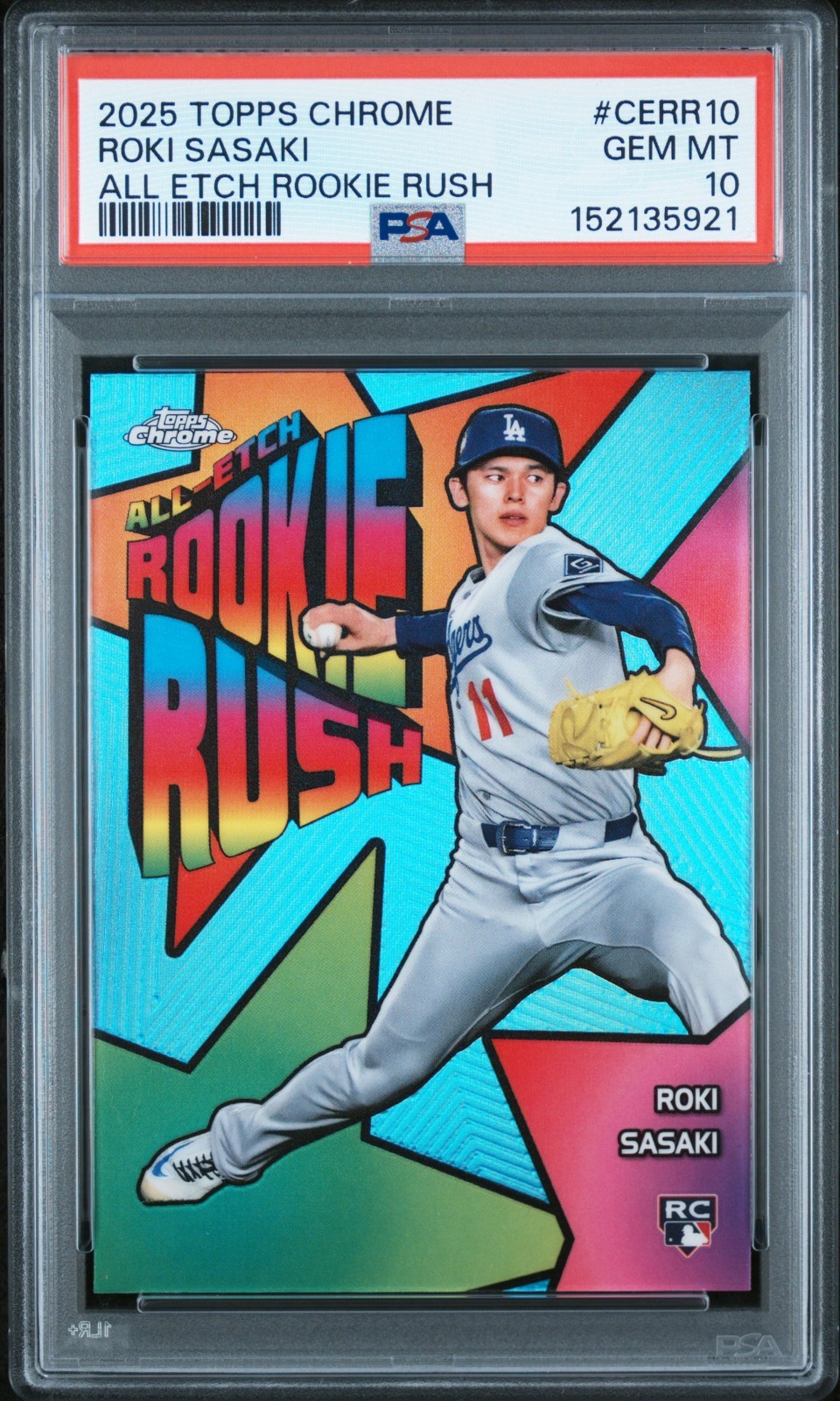 2025 ROKI SASAKI TOPPS CHROME #CERR10 ALL ETCH ROOKIE RUSH PSA 10 DODGERS (RC)