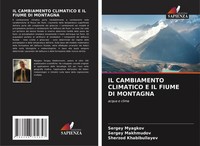 Sergey Myagkov (U. A.) | Il Cambiamento Climatico E Il Fiume Di Montagna | Buch