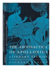 HUNTER, R. L. (RICHARD L The Argonautica of Apollonius : literary studies / Ri