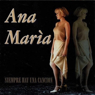 Ana María - Siempre hay una canción. CD