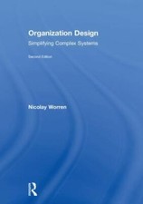 Organization Design: Simplifying complex syst...