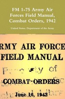 United States. Department Of The Army | FM 1-75 Army Air Forces Field Manual,...