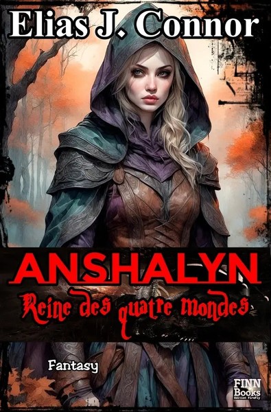 Elias J. Connor | Anshalyn - Reine Des Quatre Mondes | Taschenbuch | FranzöSisch-image